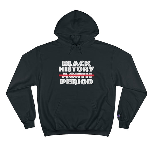Black History Champion Hoodie