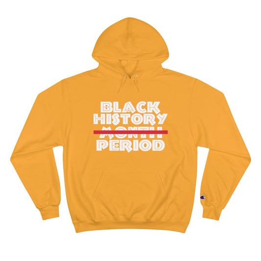 Black History Champion Hoodie